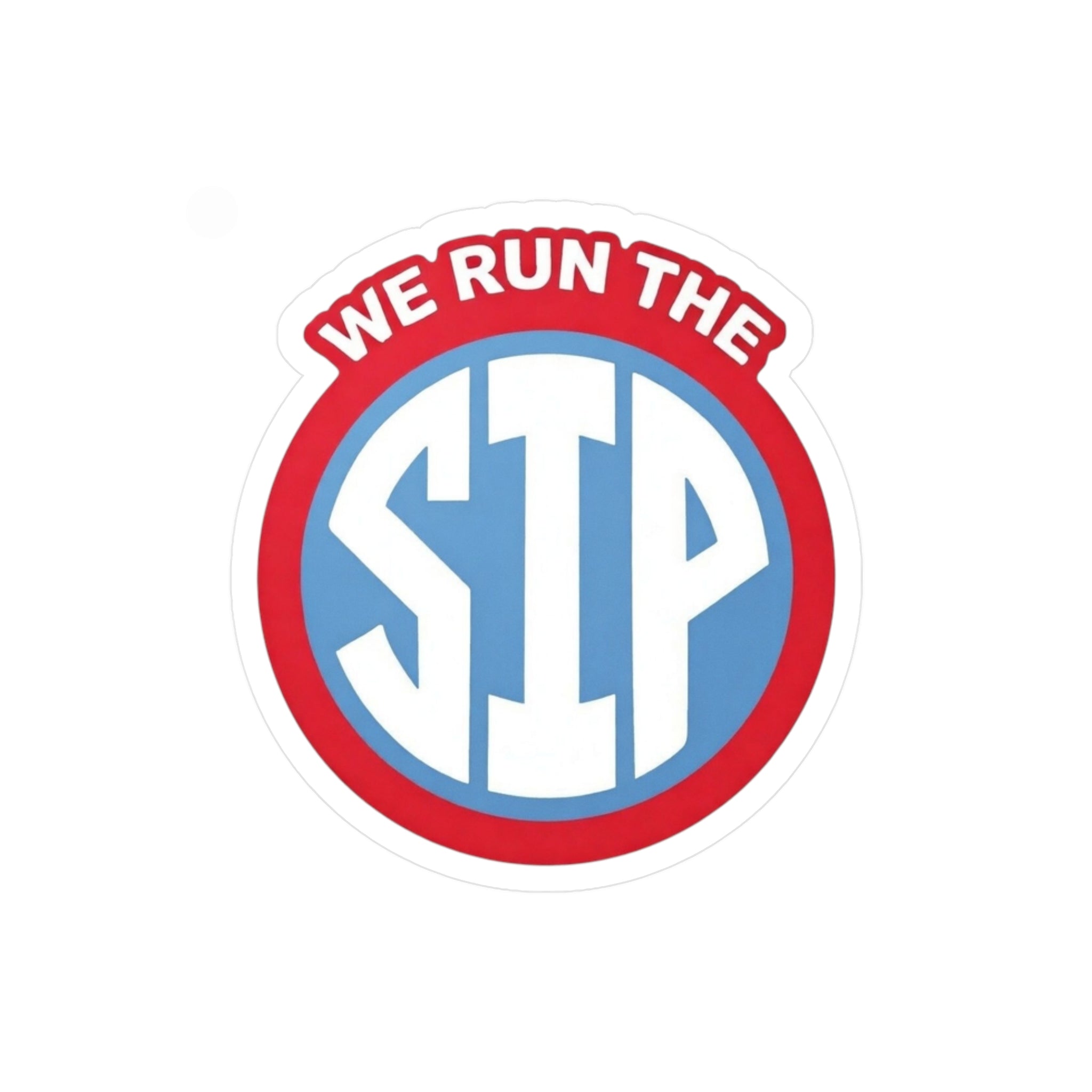 We Run The Sip Decal (powder)